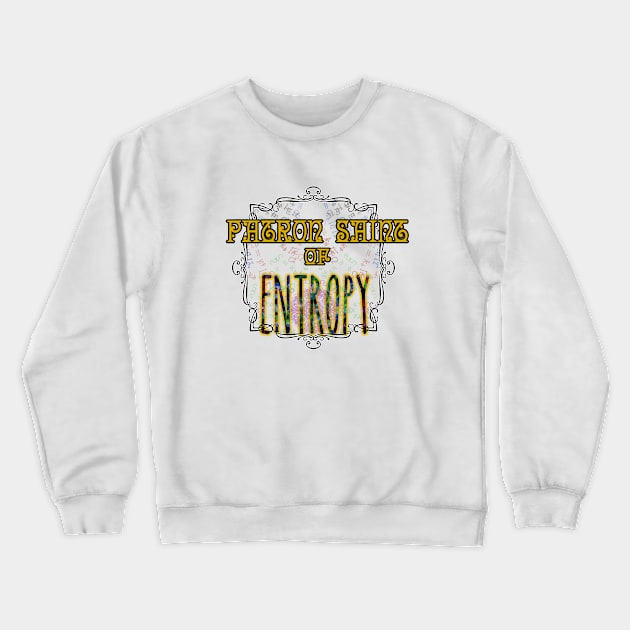 Patron Saint of Entropy Crewneck Sweatshirt by Moopichino